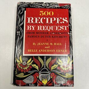 Vtg 1948 - 500 RECIPES BY REQUEST From Mother Anderson's Famous Dutch Kitchens